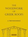 The Woodwork of Greek Roofs