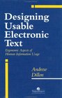 Designing Usable Electronic Text Ergonomic Aspects Of Human Information Usage