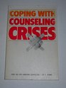 Coping with counseling crises First aid for Christian counselors