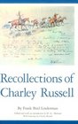 The Recollections of Charley Russell