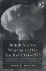 British Nuclear Weapons and the Test Ban 195473