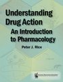 Understanding Drug Action An Introduction to Pharmacology