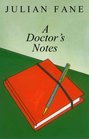 A DOCTOR'S NOTES
