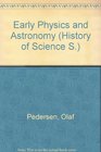 Early physics and astronomy A historical introduction