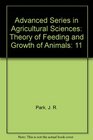 Advanced Series in Agricultural Sciences Theory of Feeding and Growth of Animals