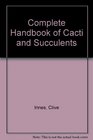 Complete Handbook of Cacti and Succulents