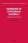Handbook of Categorical Algebra Volume 2 Categories and Structures