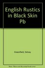 English Rustics in Black Skin A Study of Modern Family Forms in ApreIndustrialized Society