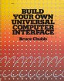 Build Your Own Universal Computer Interface