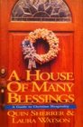 A House of Many Blessings The Joy of Christian Hospitality