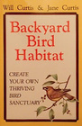 Backyard Bird Habitat Create Your Own Thriving Bird Sanctuary