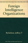 Foreign Intelligence Organizations