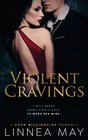Violent Cravings A Dark Billionaire Romance