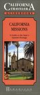 California Missions A Guide to the State's Spanish Heritage