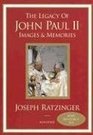 The Legacy of John Paul II Images  Memories