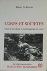 Corps et societes Essai de sociologie et d'anthropologie du corps