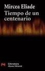 Tiempo de un centenario / Time of a centennial