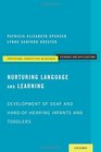 Nurturing Language and Learning Development of Deaf and HardofHearing Infants and Toddlers