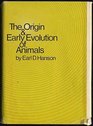 the Origin and early evolution of Animals