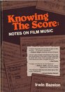 Knowing the score Notes on film music