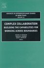 Complex Collaboration  Building the Capabilities for Working Across Boundaries