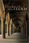 Journey into Islam The Crisis of Globalization