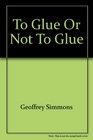 To Glue or Not to Glue