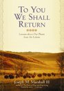To You We Shall Return Lessons about Our Planet from the Lakota