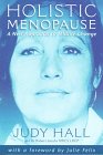 Holistic Menopause A New Approach to Midlife Change