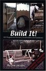 Build It!: DIY Projects for Farmers, Smallholders and Gardeners