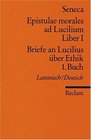 Briefe an Lucilius ber Ethik 01 Buch