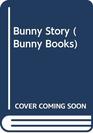 Bunny Story