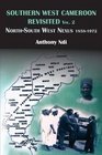 Southern West Cameroon Revisited Volume Two NorthSouth West Nexus 18581972