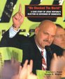 We Shocked the World A Case Study of Jesse Ventura's Election As Governor of Minnesota