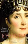 Josephine Desire Ambition Napoleon