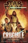 Crucible Star Wars