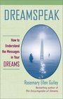 Dreamspeak: How to Understand the Messages in Your Dreams