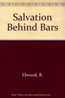 Salvation Behind Bars