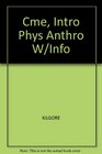Cme Intro Phys Anthro W/Info