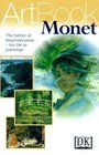 Monet The Father of ImpressionismHis Life in Paintings