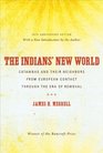 The Indians' New World Catawbas and Their Neighbors from European Contact through the Era of Removal 20th Anniversary Ed