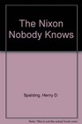 The Nixon Nobody Knows
