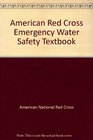American Red Cross Emergency Water Safety Textbook