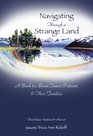 Navigating Through a Strange Land A Book for Brain Tumor Patients and Their Families