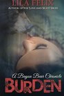 Burden: A Bayou Bear Chronicle (Bayou Bear Chronicles) (Volume 1)