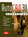 Autocad 3d Companion The Illustrated Guide to Autocad's Third Dimension for Release 13 for Windows/Book and Disk