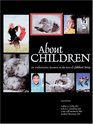 About Children  An Authoritative Resource on the State of Childhood Today