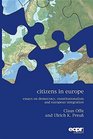 Citizens in Europe Essays on Democracy Constitutionalism and European Integration