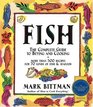 Fish: The Complete Guide to Buying and Cooking