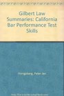 Gilbert Law Summaries California Bar Performance Test Skills